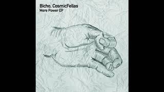 Bicho, CosmicFellas - More Power