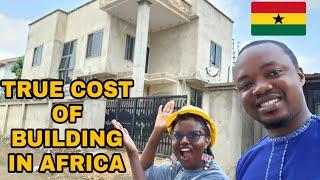 Buying or Building?! Real Cost of Building A Dream Home In Ghana - Is it Better To Buy?