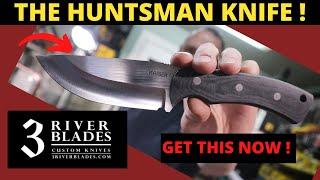 The Huntsman Knife by 3 River Blades