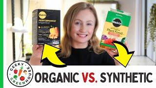 Organic vs. Synthetic Fertilizer (In Under 5 Minutes)