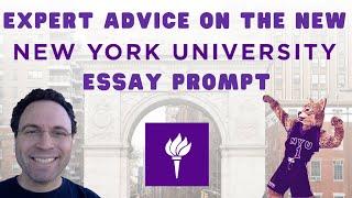 NYU 2024-2025 Supplemental Essay Prompt - Expert Advice