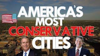 The 10 Most Conservative Cities In America