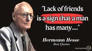 Hermann Hesse's Quotes you should know Before you Get Old | Inspiring Minds