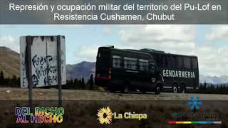 Represión y ocupación militar del territorio del Pu-Lof en Resistencia Cushamen, Chubut