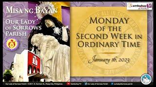 Our Lady of Sorrows Parish | January 16, 2023, 5:30PM | Monday of the Second Week in Ordinary Time