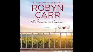 A Summer in Sonoma by Robyn Carr | Audiobook Full-Length