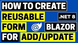 Create a reusable form component in Blazor