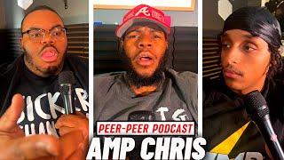 CHRISNXTDOOR finding himself OUTSIDE of AMP!! | Peer-Peer Podcast Episode 248