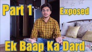 EK BAAP KA DARD PART 1 - STAND FOR BOTH - MEN AND WOMEN