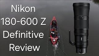 Nikon 180-600 Z - Complete Review A - Z