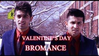 Bromance on Valentine's Day - DhoomBros