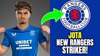 TRANSFER BREAKTHROUGH: JOTA Agrees Rangers MOVE | rangers fc news