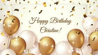 Happy Birthday Christine | Happy Birthday To You Song