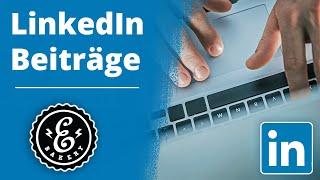 LinkedIn Beiträge - 5 Tipps für Beiträge auf LinkedIn für Unternehmen | Tutorial