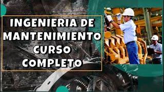 CURSO COMPLETO INGENIERIA DEL MANTENIMIENTO CLASS 1