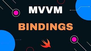 Swift: MVVM Bindings Pattern (2023, Xcode 12, Swift 5, Architecture) - iOS Development