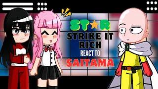 Star strike it rich react to Saitama |//Star Strike It Rich x One Punch Man\\| - Gacha react