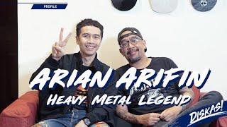 DISKAS EPISODE 53 : ARIAN ARIFIN - HEAVY METAL LEGEND