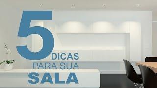 5 dicas pra sua sala | Decoraçao e design de interiores