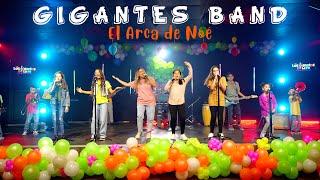 El Arca De Noé  l Los Gigantes De La Fe feat. Eilin Marrero (Gigantes Band)