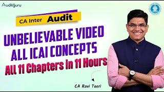 CA Inter Audit | All 11 Chapters & SAs in Just 11 hrs | CA Ravi Taori | Super Fast Marathon Revision