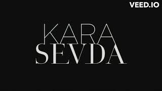 Kara Sevda Müzikleri - Hala Cocugum (Uzun Versiyon)