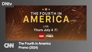 CNN | 'The Fourth in America' - Promo (2024)