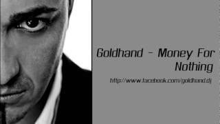 Goldhand - Money For Nothing