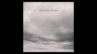 FRAMEWORK || chelidon frame || full album