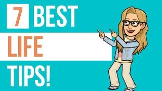THE 7 BEST LIFE TIPS!  |  Kim Robbins  | Transform Your Life for Good