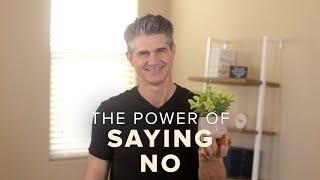 The Power of Saying ‘No’ to Embrace What Matters