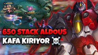 650 STACK ALDOUS KİMSE DURDURAMIYOR! YAKALADIĞIMI TEK YUMRUK İLE BAYILTTIM - Mobile Legends