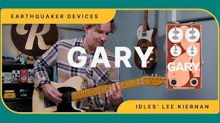 EQD & Idles' Lee Kiernan Create Gary, a Two-Minded PWM Fuzz & Drive Pedal