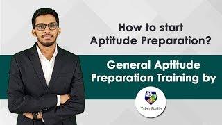 How to Start Aptitude Preparation ? General Aptitude Preparation by Talent Battle