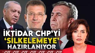 İKTİDAR CHP’Yİ ‘SİLKELEMEYE’ HAZIRLANIYOR