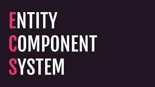 Entity Component System (ECS) - Definition and Simple Implementation