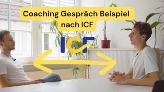 Beispiel eines Coaching Gesprächs (mit ICF Kompetenzen)