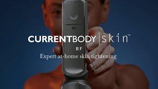 Expert at-home skin tightening  | CurrentBody Skin RF Device