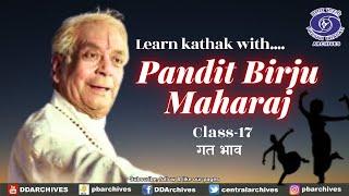 Learn Kathak with Pandit Birju Maharaj । Class -17 | Dance of India