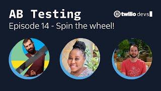 AB Testing Episode 14 with Alex, Bianca, and Marius- Spin the wheel!