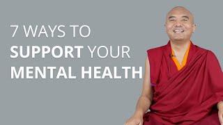 Seven Ways to Support Your Mental Health with Yongey Mingyur Rinpoche