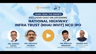 Exclusive Chat on Upcoming National Highway Infra Trust ( NHAI InvIT ) NCD IPO I GoldenPi