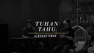 #SaatTeduh - Tuhan Tahu (Yeshua Abraham)