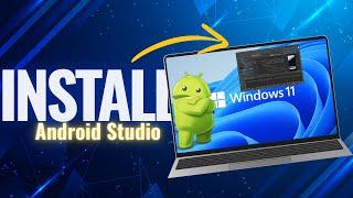 Mastering Android Studio Installation on Windows 11 Made Easy
