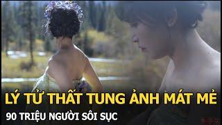 Lý Tử Thất tung ảnh mát mẻ, 90 triệu người sôi sục