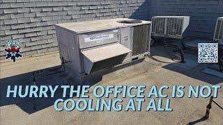 HURRY THE OFFICE AC IS NOT COOLING AT ALL