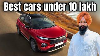 Best cars under 10 lakh | Harman Bajwa |