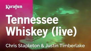 Tennessee Whiskey (live) - Chris Stapleton & Justin Timberlake | Karaoke Version | KaraFun