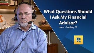 What Questions Should I Ask My Financial Advisor?