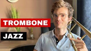 Comment travailler le jazz au trombone ?